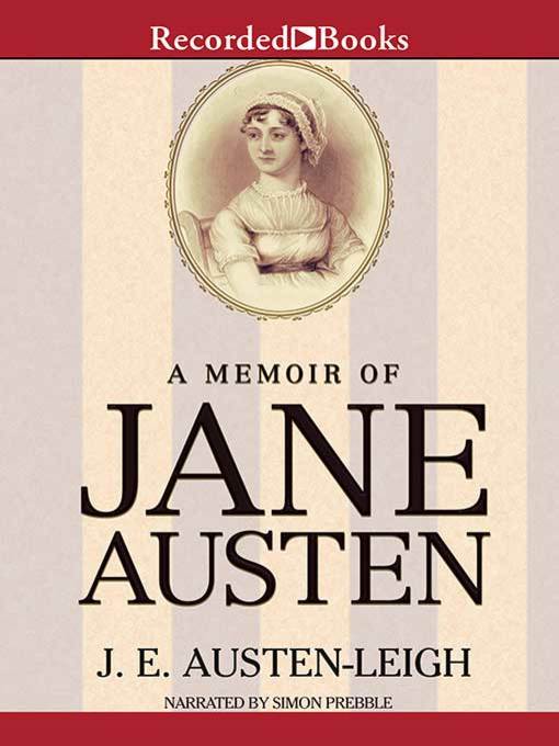 Title details for A Memoir of Jane Austen by James Edward Austen-Leigh - Wait list